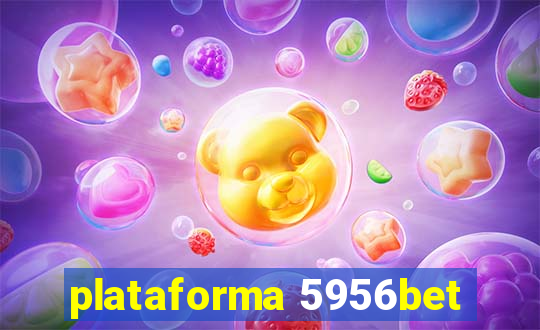 plataforma 5956bet